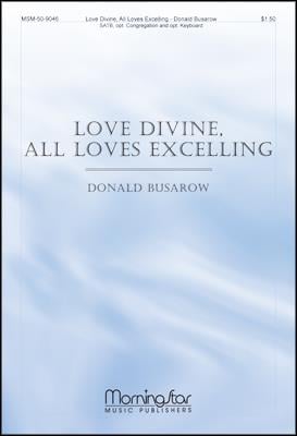 Love Divine, All Loves Excelling